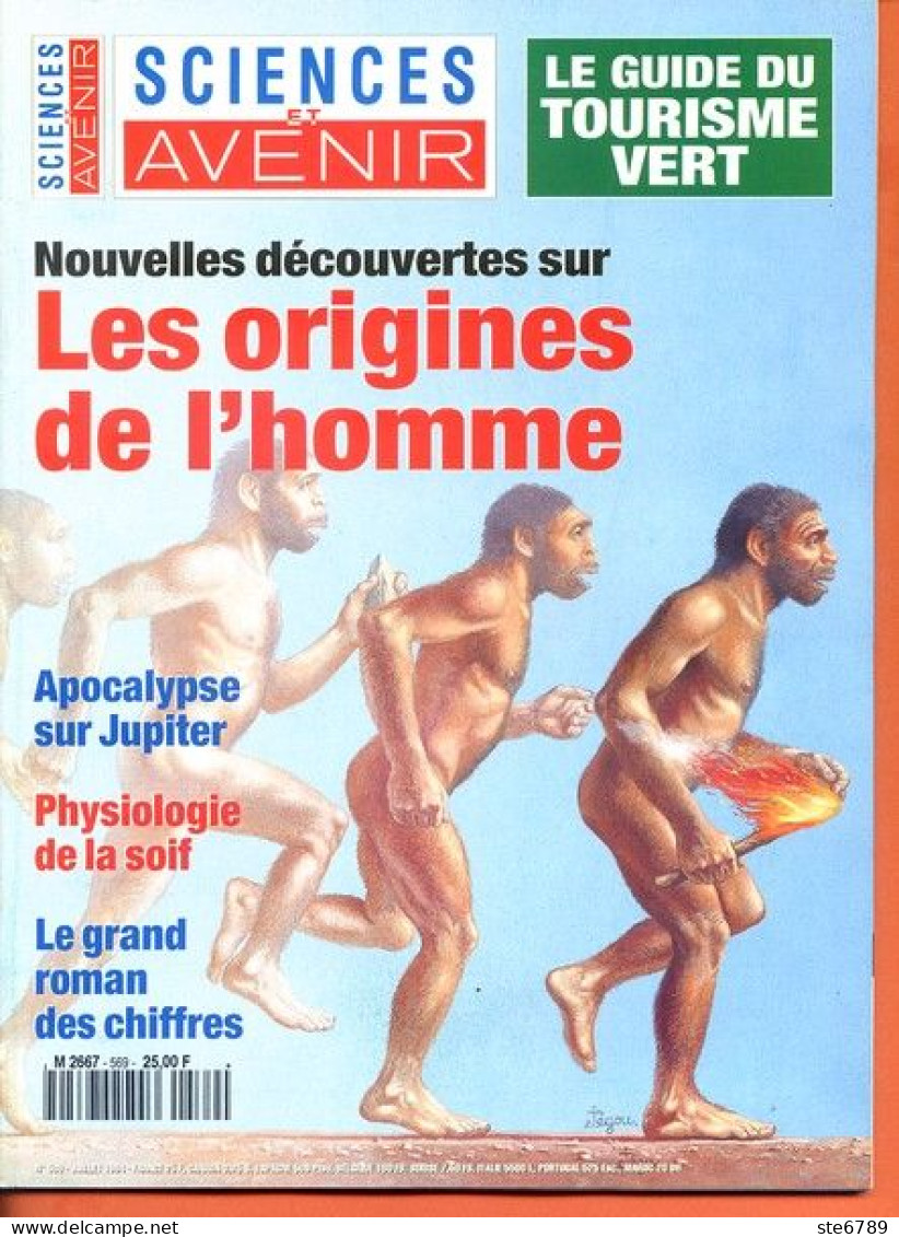 Sciences Et Avenir N° 569 Juillet 1994 Origines De L'homme , Jupiter , La Soif , - Ciencia