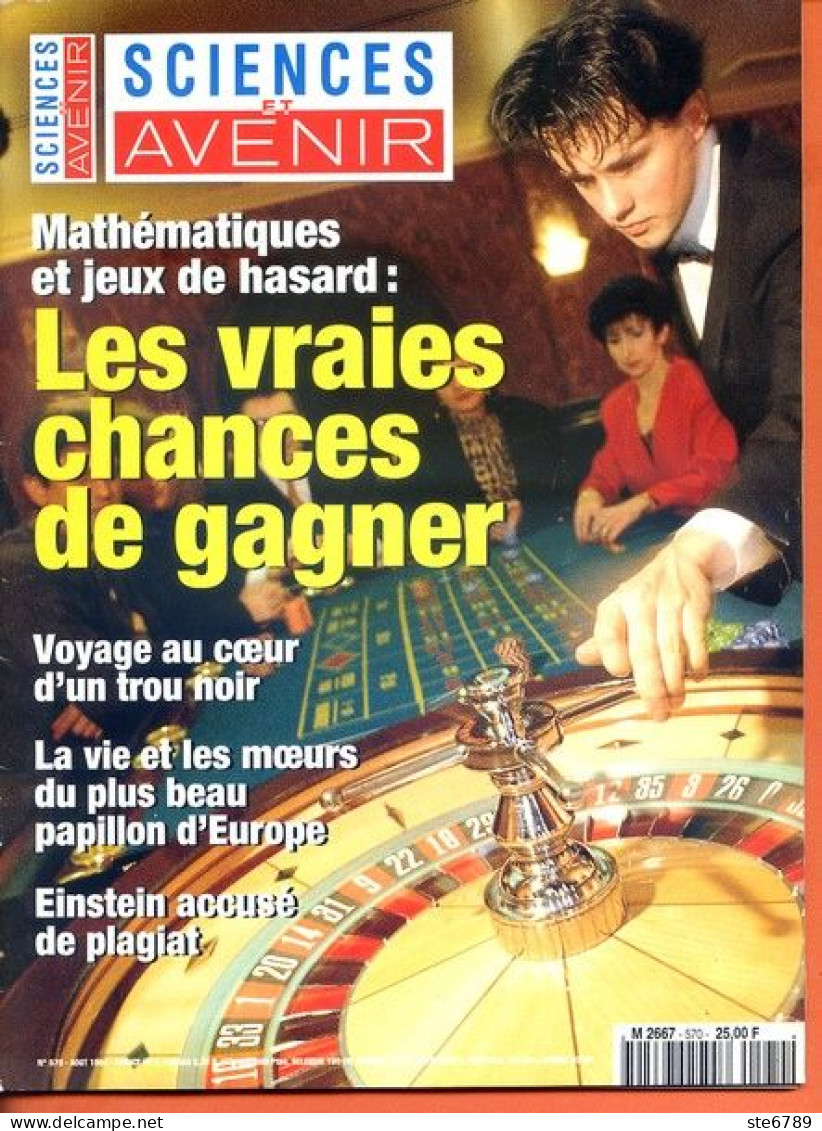 Sciences Et Avenir N° 570 Aout 1994 Mathématiques Et Jeux Hasard , Papillon Isabelle , Einstein - Science