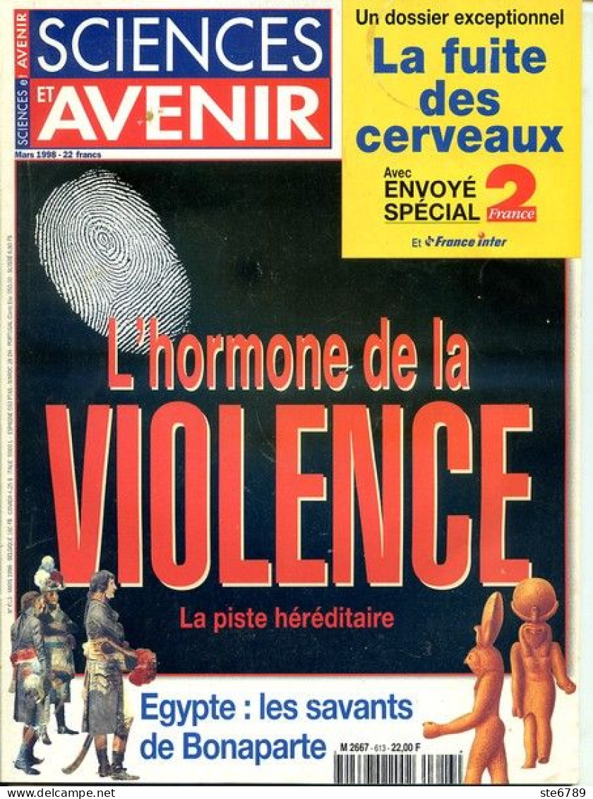 Sciences Et Avenir N° 613 Mars 1998 Hormone De La Violence Héréditaire , Egypte Savants De Bonaparte - Wissenschaft