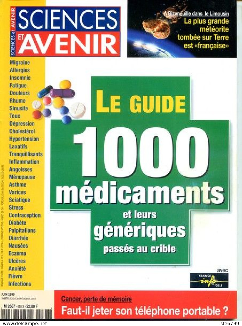 Sciences Et Avenir N° 628 S Juin 1999 Le Guide 1000 Médicaments Et Leur Génériques Passés Au Crible - Science