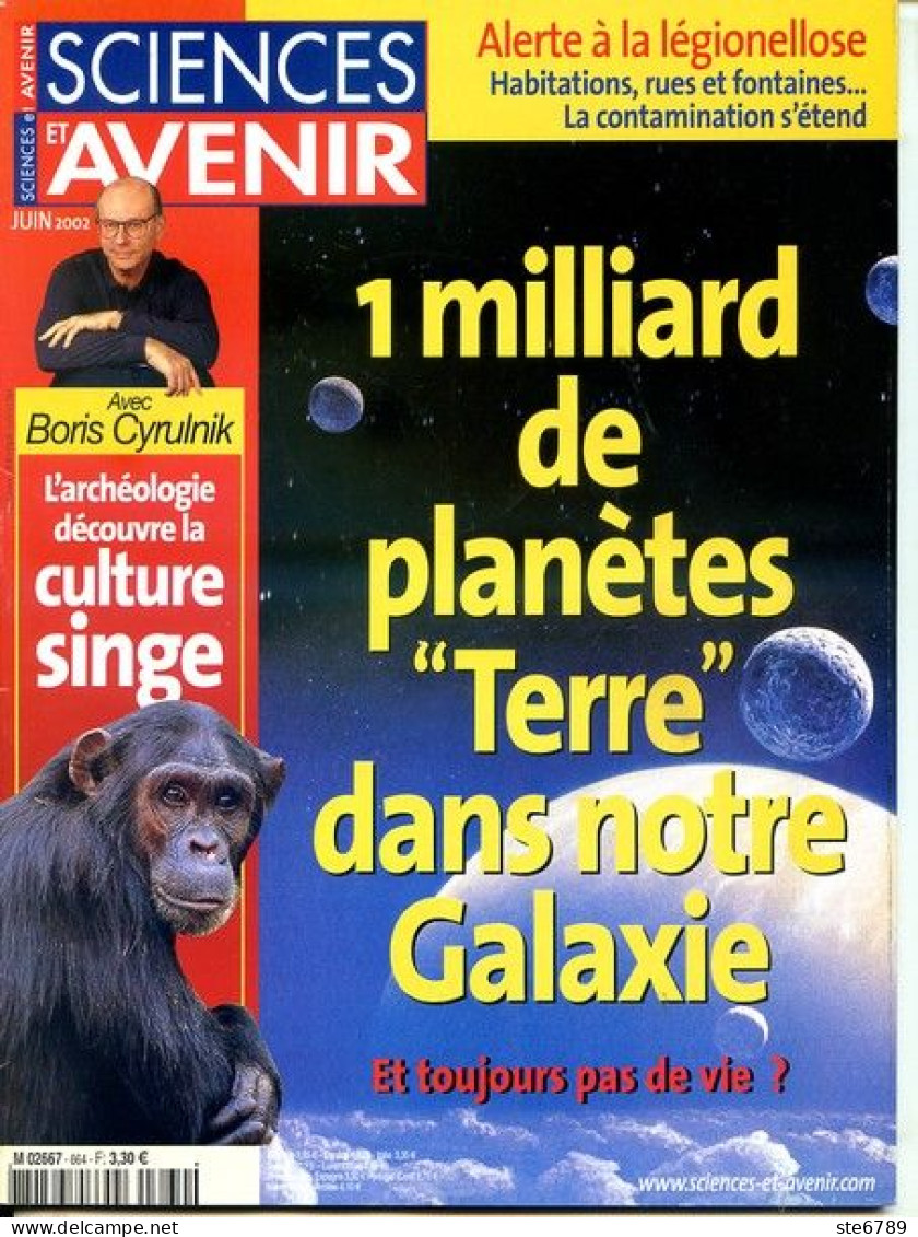 Sciences Et Avenir N° 664 Juin 2002  1 Milliard Planetes Terre Galaxie , Archéologie Découvre Culture Singe - Wissenschaft