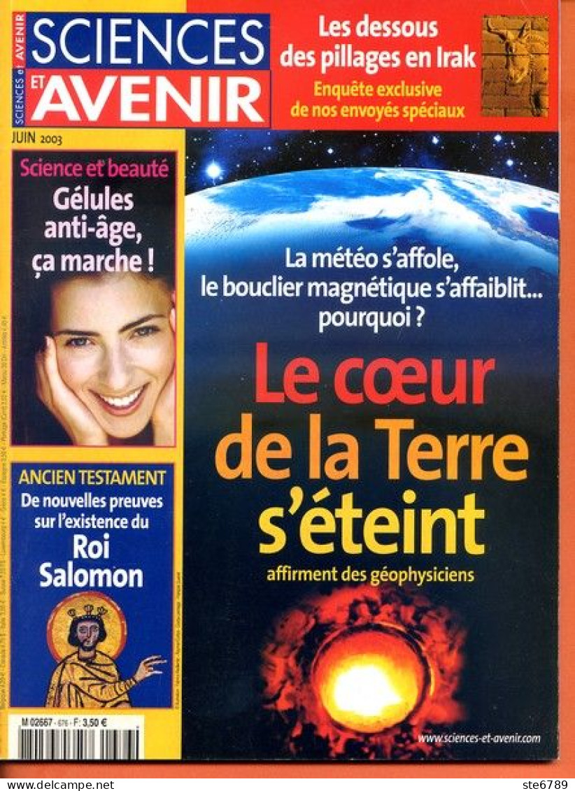 Sciences Et Avenir N° 676 Juin 2003 Météo Terre , Pillages Irak , Existance Roi Salomon , Gélules Anti Age - Ciencia