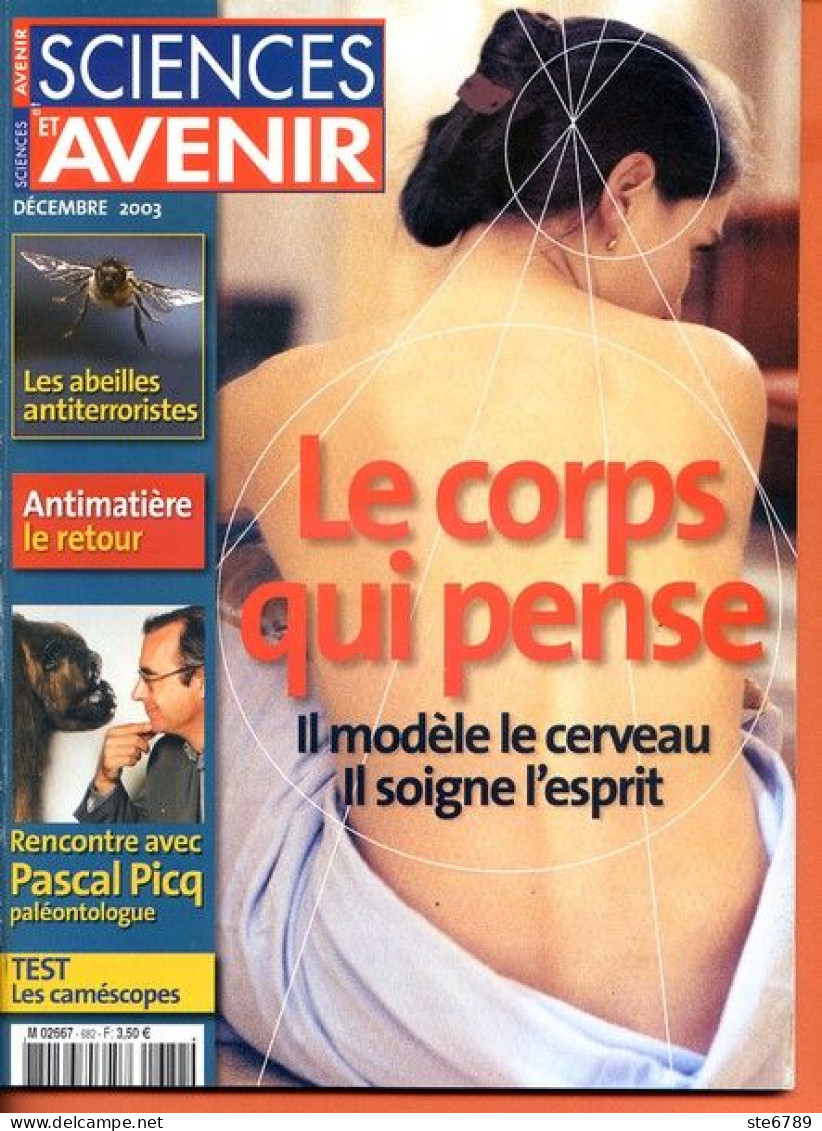 Sciences Et Avenir N° 682 Décembre 2003 Corps Qui Pense , Abeilles Antiterroristes , Pascal Picq Paléontologue - Ciencia