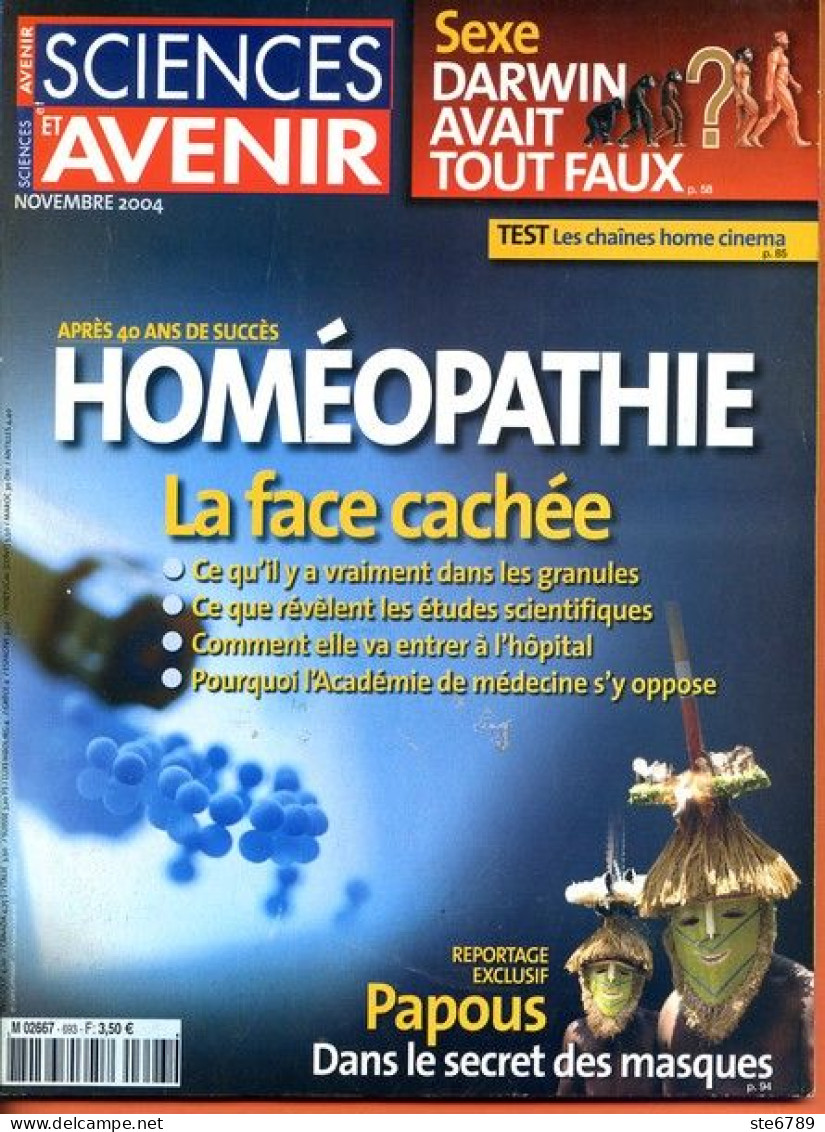 Sciences Et Avenir N° 693 Novembre 2004 Homéopathie , Papous Les Masques , Sexe Darwin - Ciencia