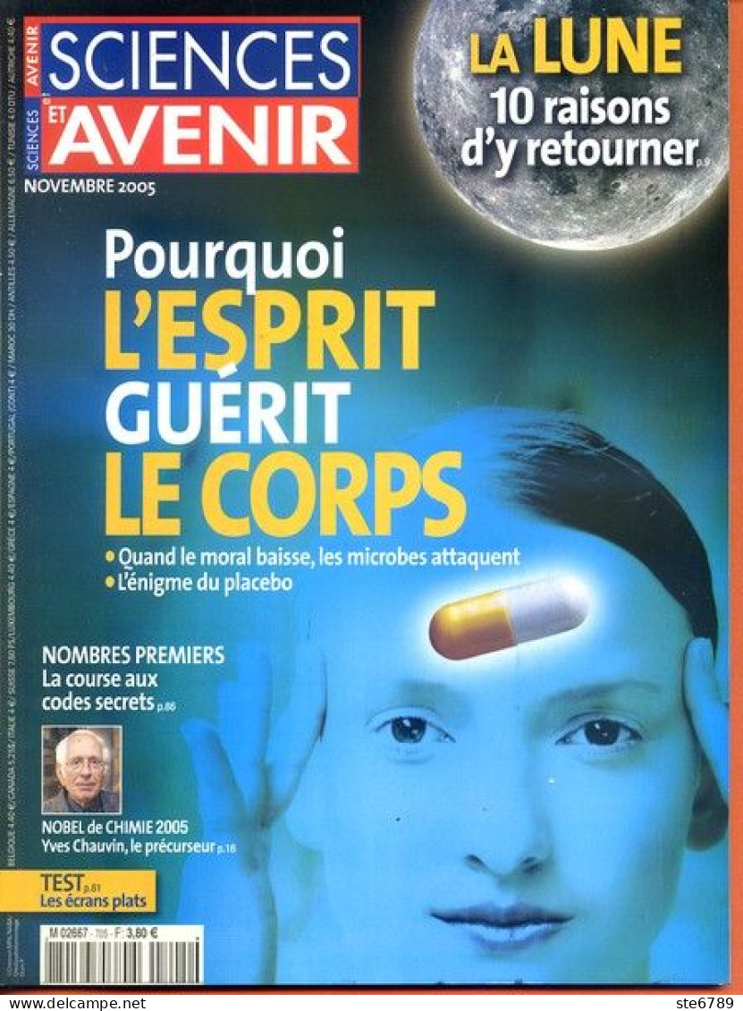 Sciences Et Avenir N° 705 Novembre 2005 Pourquoi Esprit Guérit Le Corps , Nombres Premiers , La Lune - Wissenschaft
