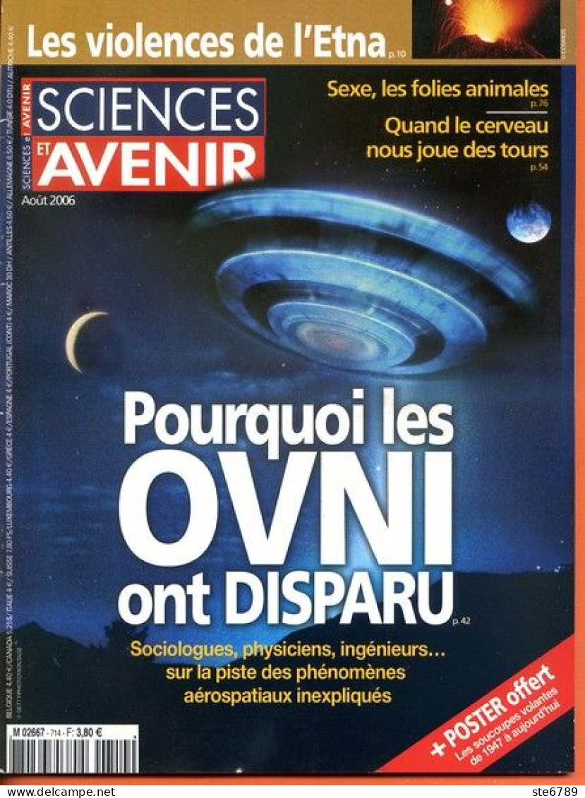 Sciences Et Avenir N° 714 Aout  2006 OVNI Disparus , Violences Etna , Sexe Folies Animales - Scienze