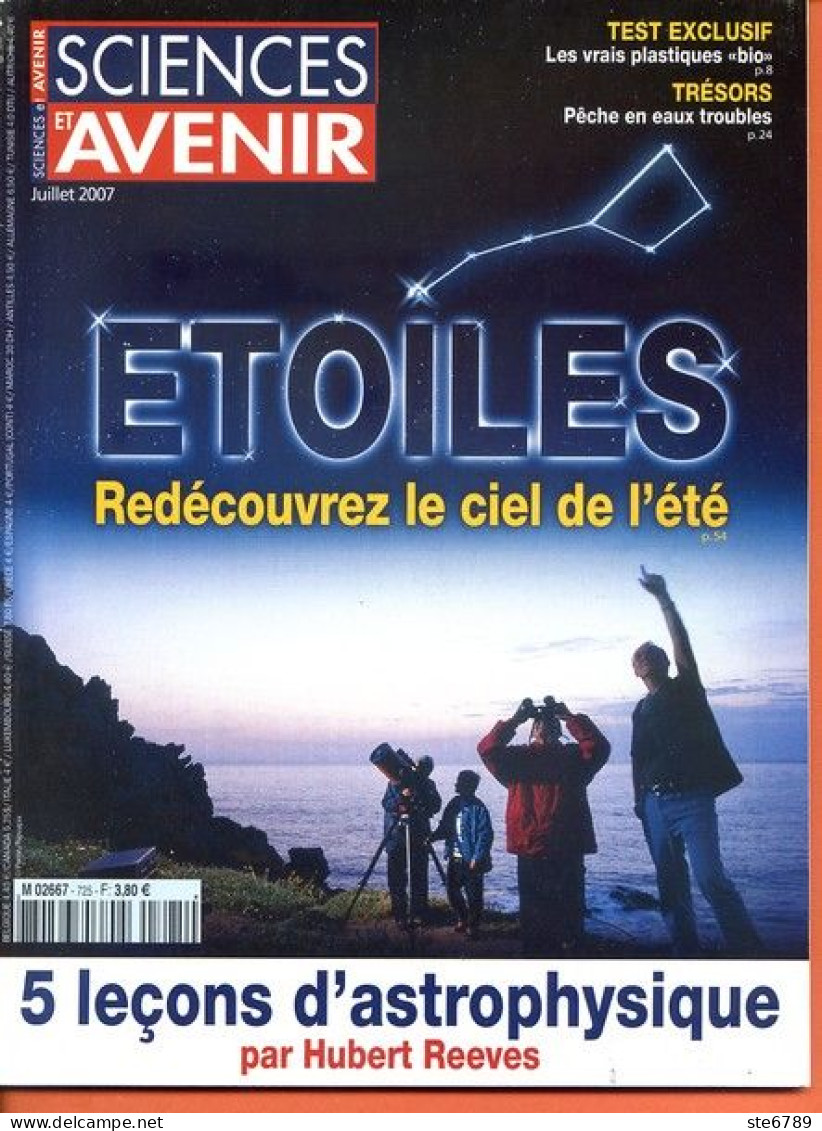 Sciences Et Avenir N° 725 Juillet 2007 Etoiles Ciel été , 5 Leçons D'astrophysique , - Ciencia