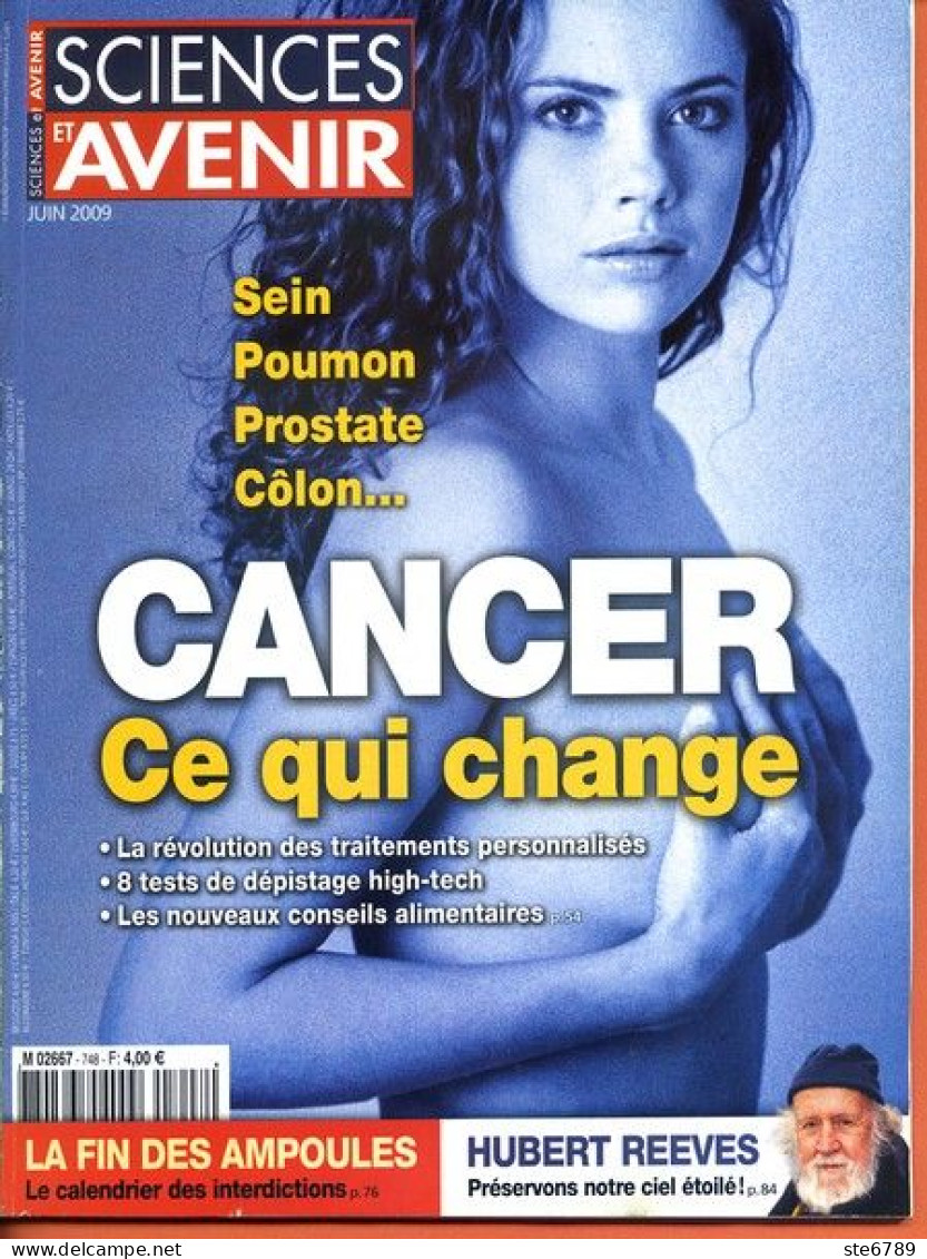 Sciences Et Avenir N° 748 Juin  2009 Cancer Ce Qui Change Sein Poumon Protate Colon , Fin Des Ampoules - Science