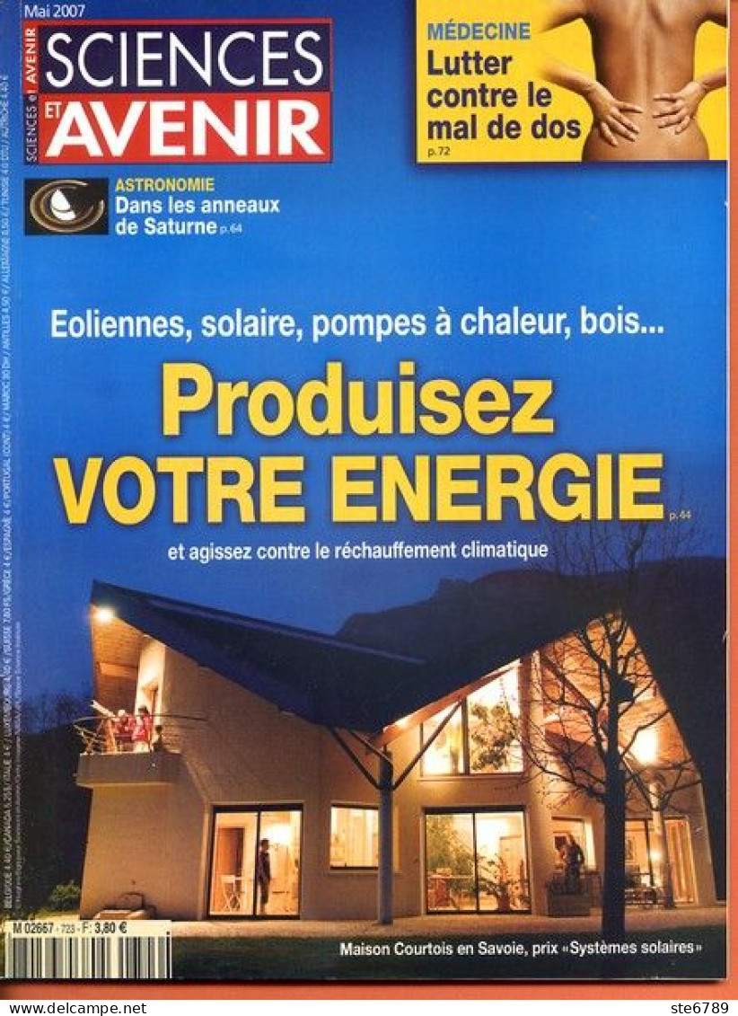 Sciences Et Avenir N° 723 Mai 2007 Produisez Votre énergie Solaire Eoliennes , Lutter Mal De Dos - Wissenschaft