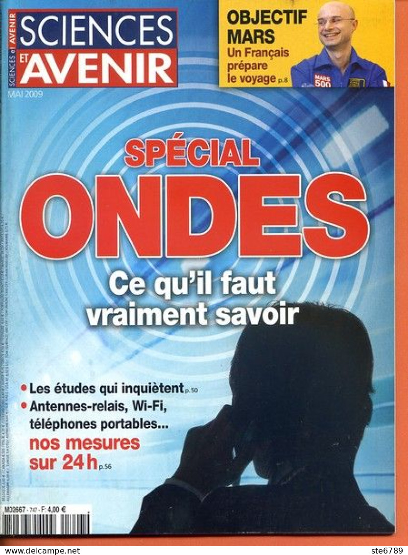 Sciences Et Avenir N° 747 Mai 2009 Spécial Ondes  , Mars Un Français Prépare Le Voyage - Science