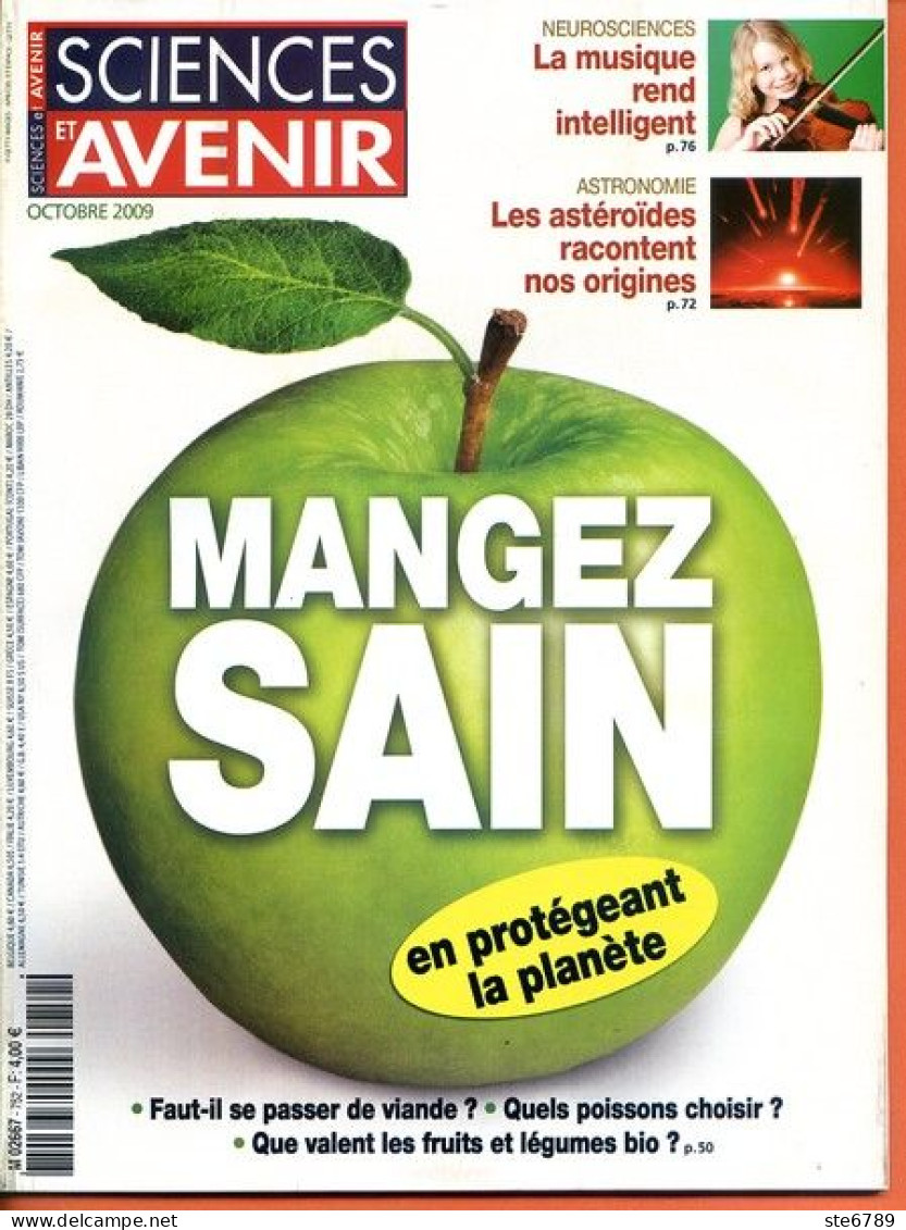 Sciences Et Avenir N° 752 Octobre 2009 Mangez Sain , Musique Rend Intelligent , Astéroïdes Racontent Nos Origines - Ciencia