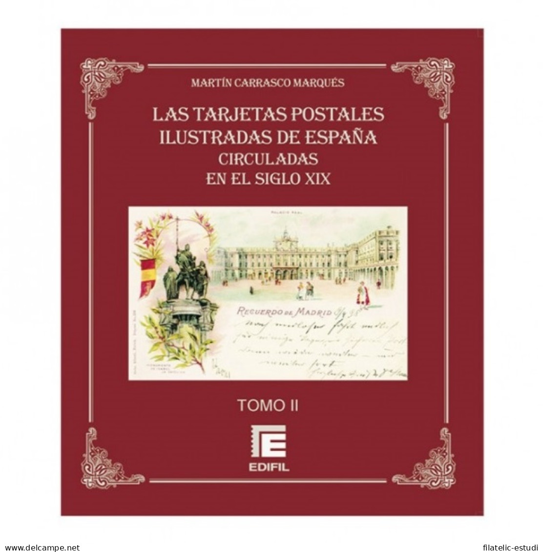 Tarjetas Postales Ilustradas De España Circuladas En El Siglo XIX (Vol II) - Autres & Non Classés