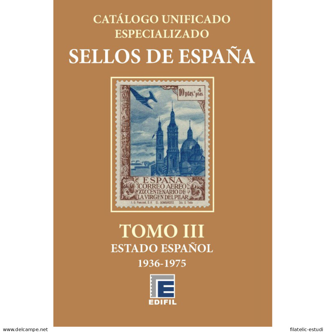 Catálogo España Unificado Edifil Serie Bronce Especializado Tomo III 1936-1975 - Andere & Zonder Classificatie