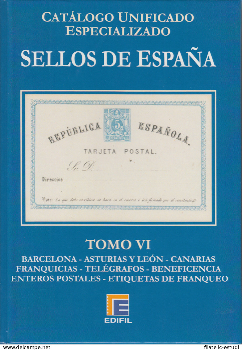 Catálogo España Edifil Especializado Tomo VI Barcelona Asturias Y León Canaria - Sonstige & Ohne Zuordnung