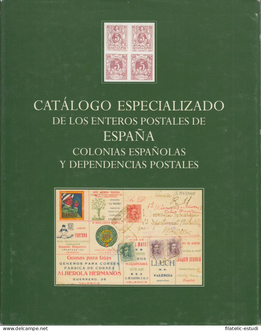 Catálogo Especializado Enteros Postales España Y Colonias Y Dependencias - Autres & Non Classés