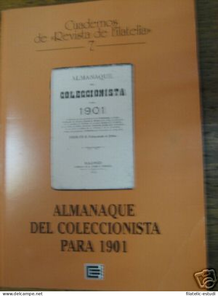 Edifil Revista Filatelia Nº 7 Almanaque Del Coleccionista Para 1901 - Otros & Sin Clasificación