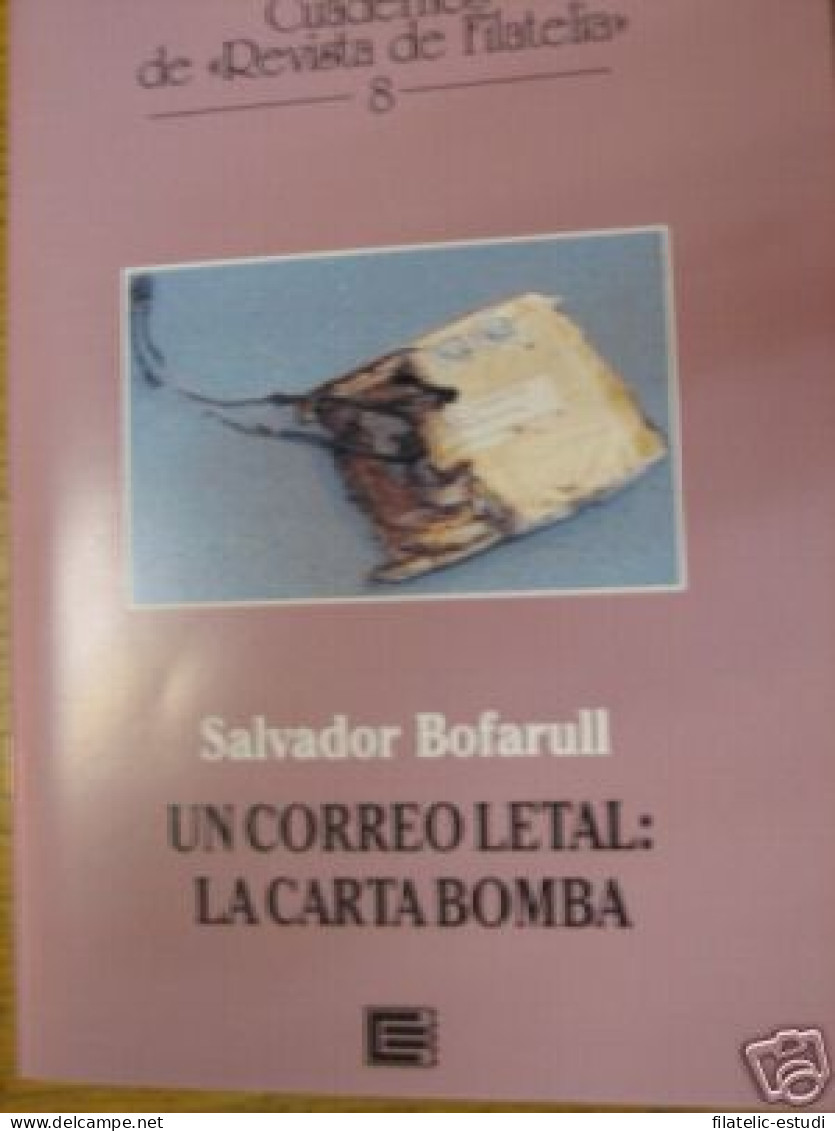 Edifil Revista Filatelia Nº 8 Un Correo Letal: La Carta Bomba - Andere & Zonder Classificatie