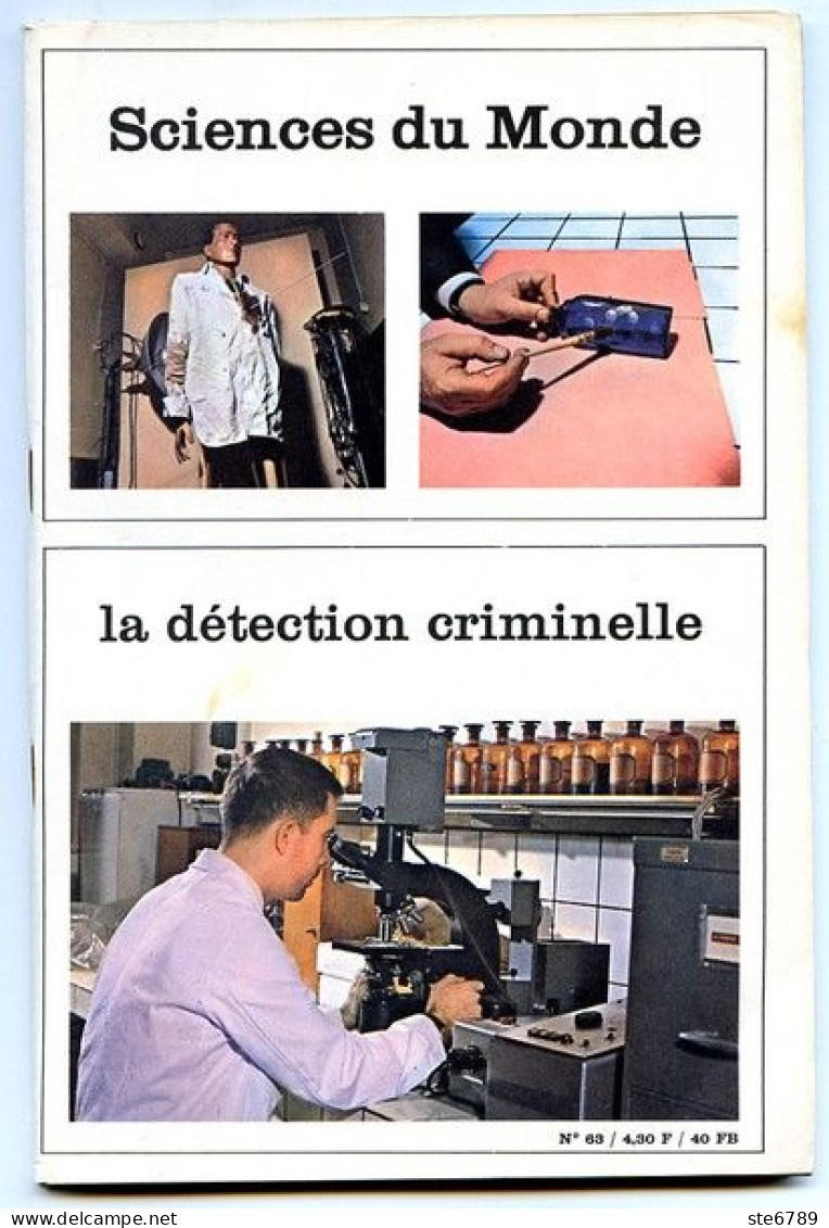 Revue SCIENCES DU MONDE  La Détection Criminelle  N° 63 1969 - Wissenschaft