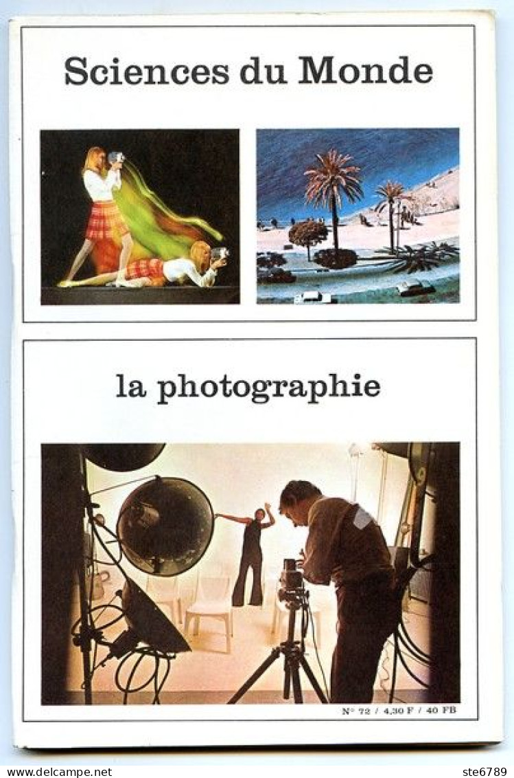 Revue SCIENCES DU MONDE  La Photographie    N° 72  1970 - Scienze