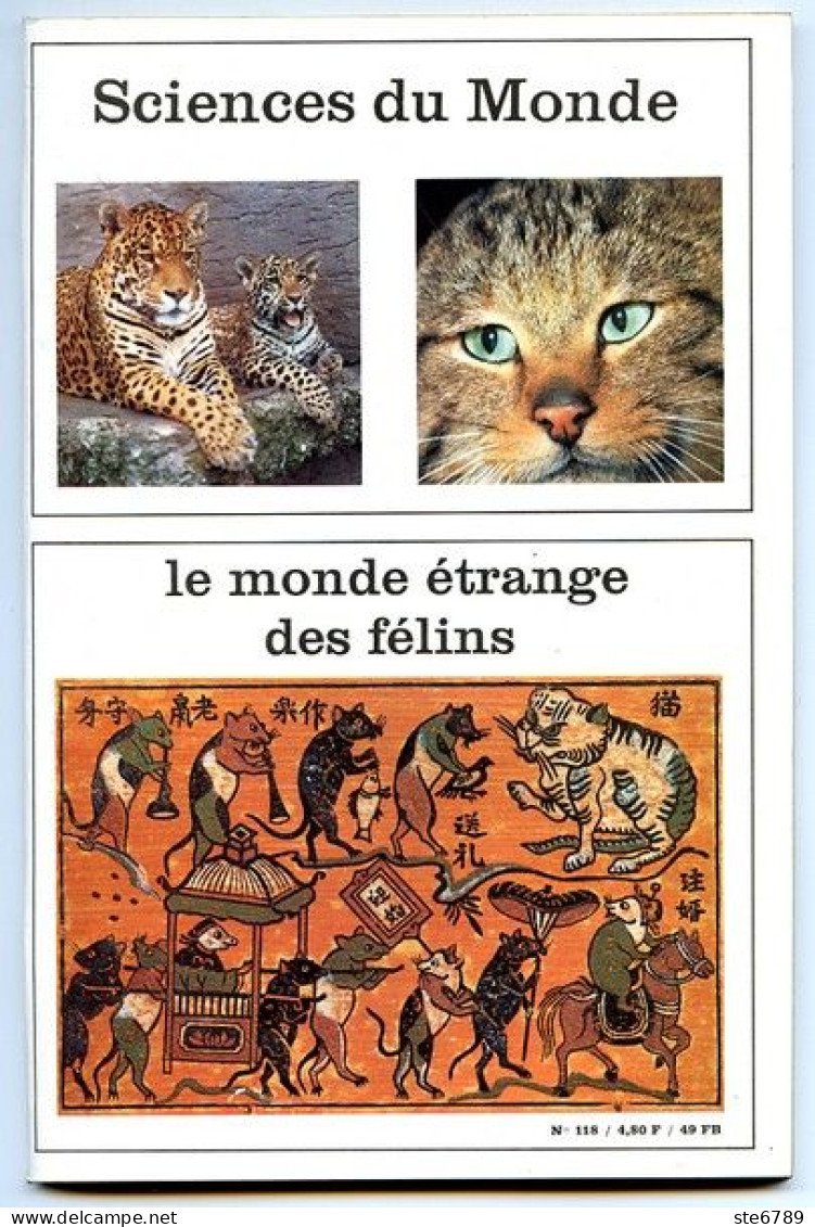 Revue SCIENCES DU MONDE  Le Monde étrange Des Félins Animaux  N° 118  1973 - Animales