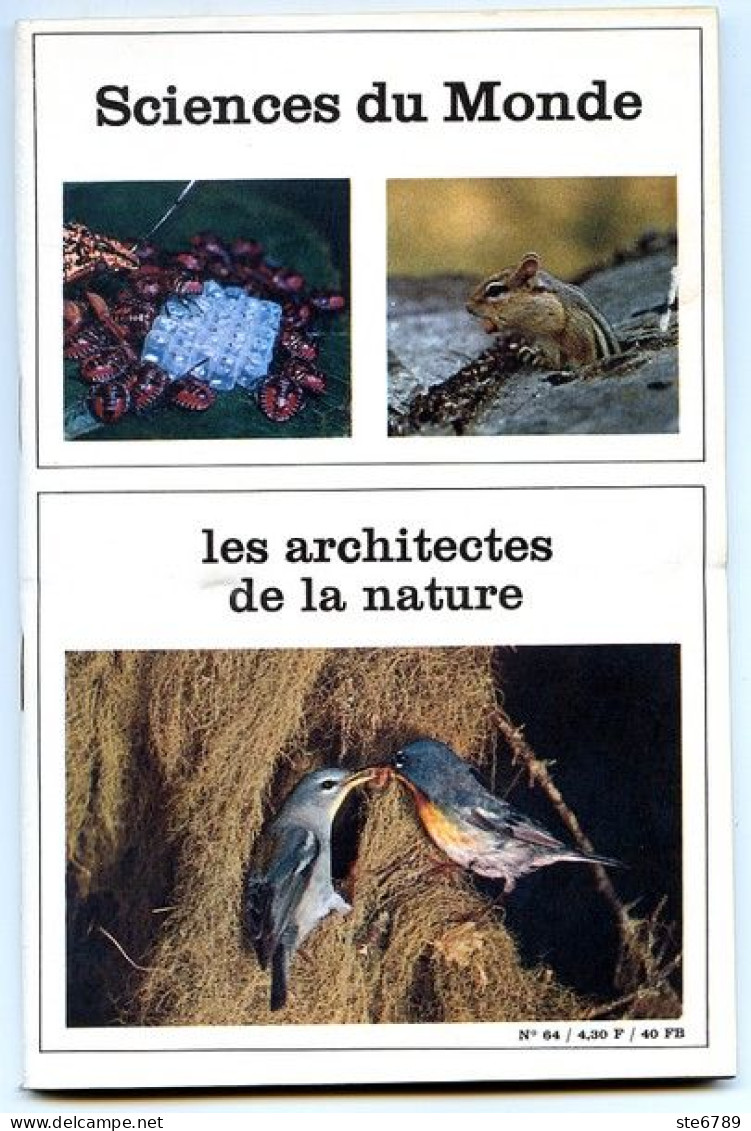 Revue SCIENCES DU MONDE  Les Architectes De La Nature Animaux   N° 64 1969 - Dieren