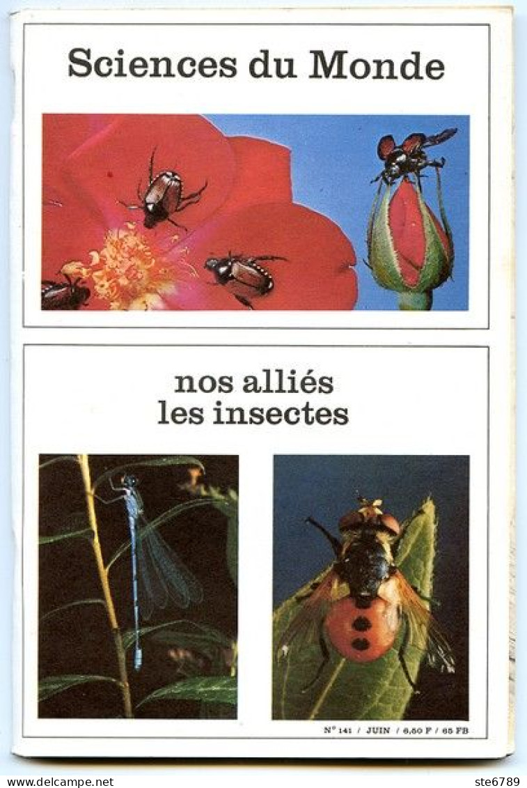 Revue SCIENCES DU MONDE  Nos Alliés Les Insectes   N° 141 1975 - Animali