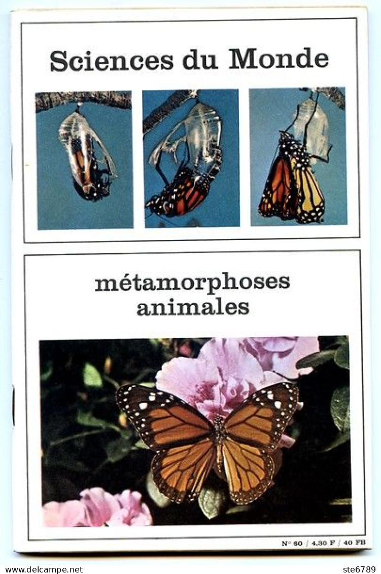 Revue SCIENCES DU MONDE  Métamorphoses Animales Animaux     N° 80  1970 - Animali