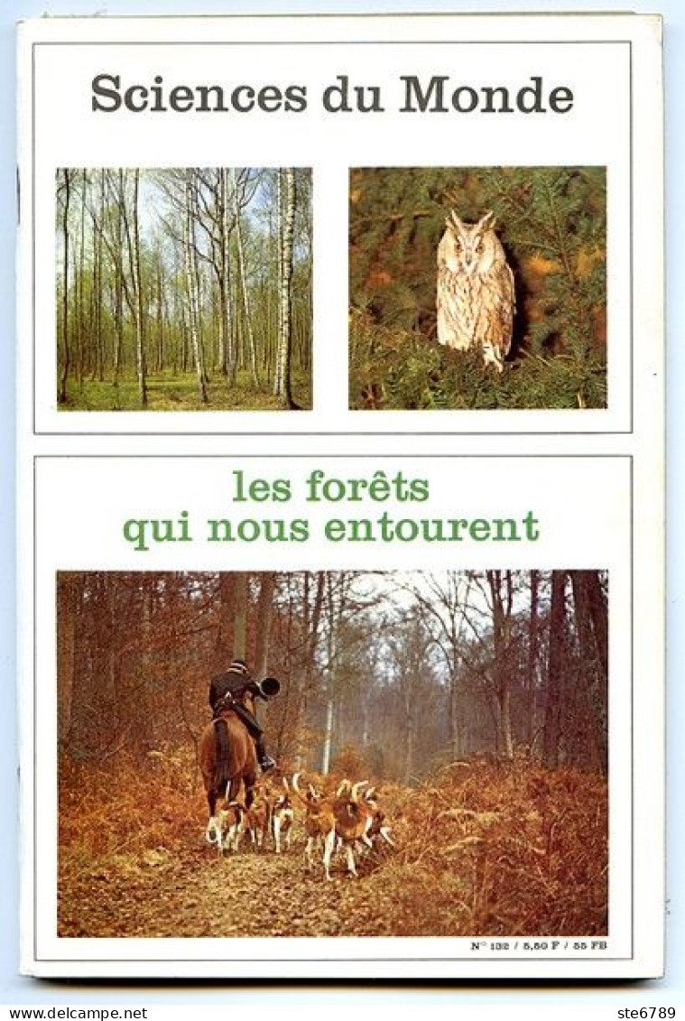 Revue SCIENCES DU MONDE Les Forets Qui Nous Entourent N° 132 1974 - Science