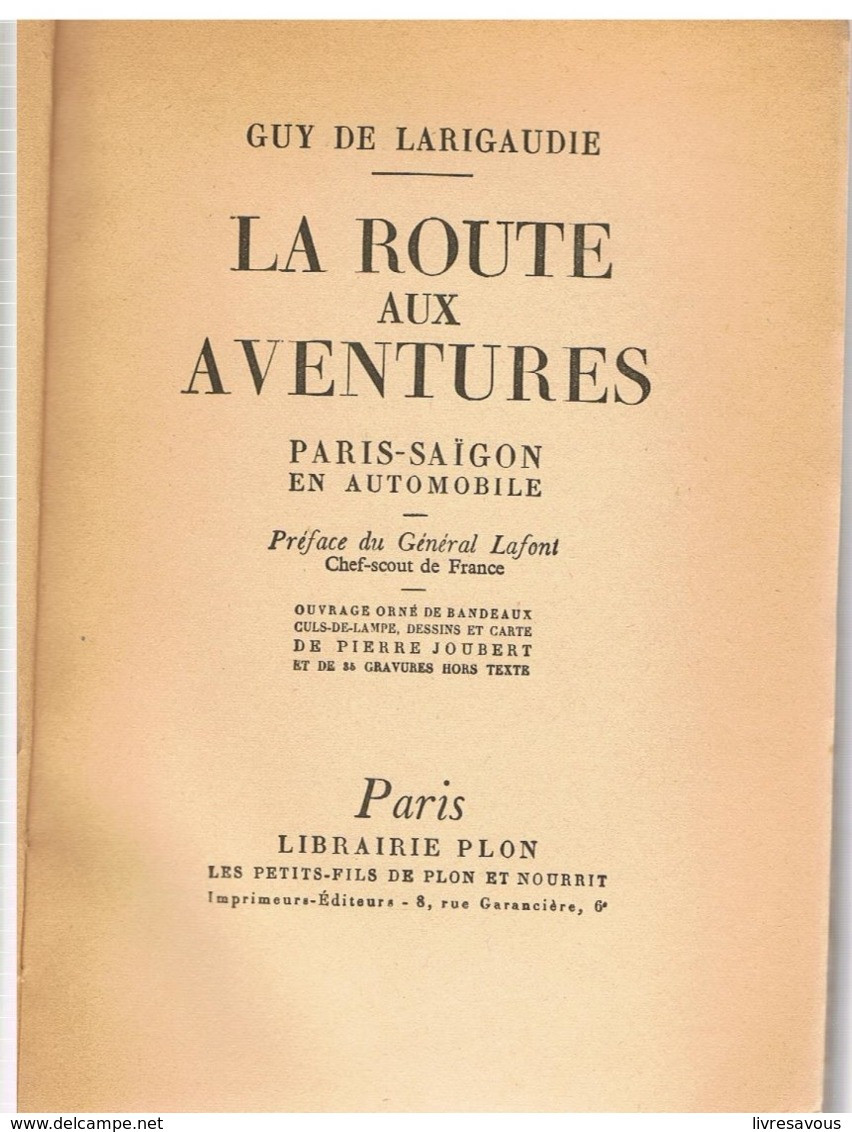 Scoutisme La Route Aux Aventures Paris Saïgon En Automobile De Guy De Larigaudie Dessins Et Carte De Pierre Joubert - Pfadfinder-Bewegung