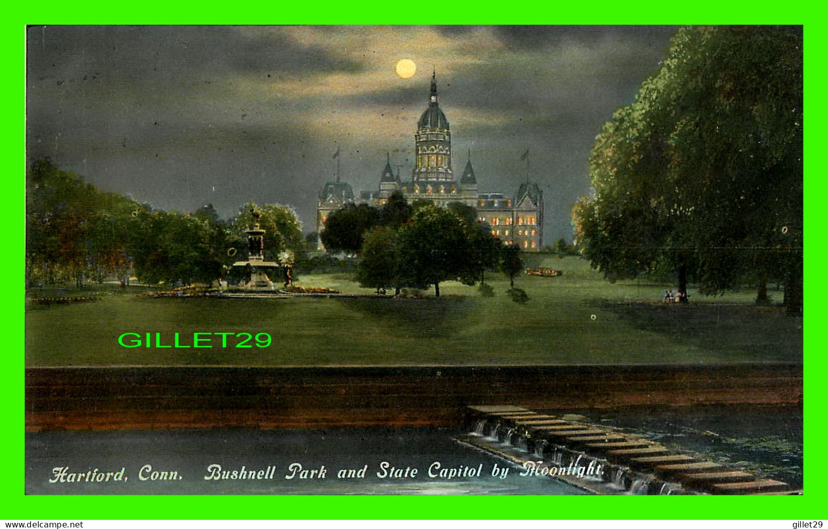 HARTFORD, CT - BUSHNELL PARK AND STATE CAPITOL BY MOONLIGHT - TRAVEL IN 1910 - THE HUGH C. LEIGHTON CO - - Hartford