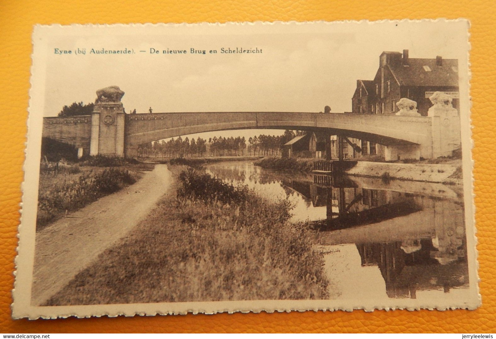 EINE  - EYNE  -  De Nieuwe Brug  En Scheldezicht - Oudenaarde