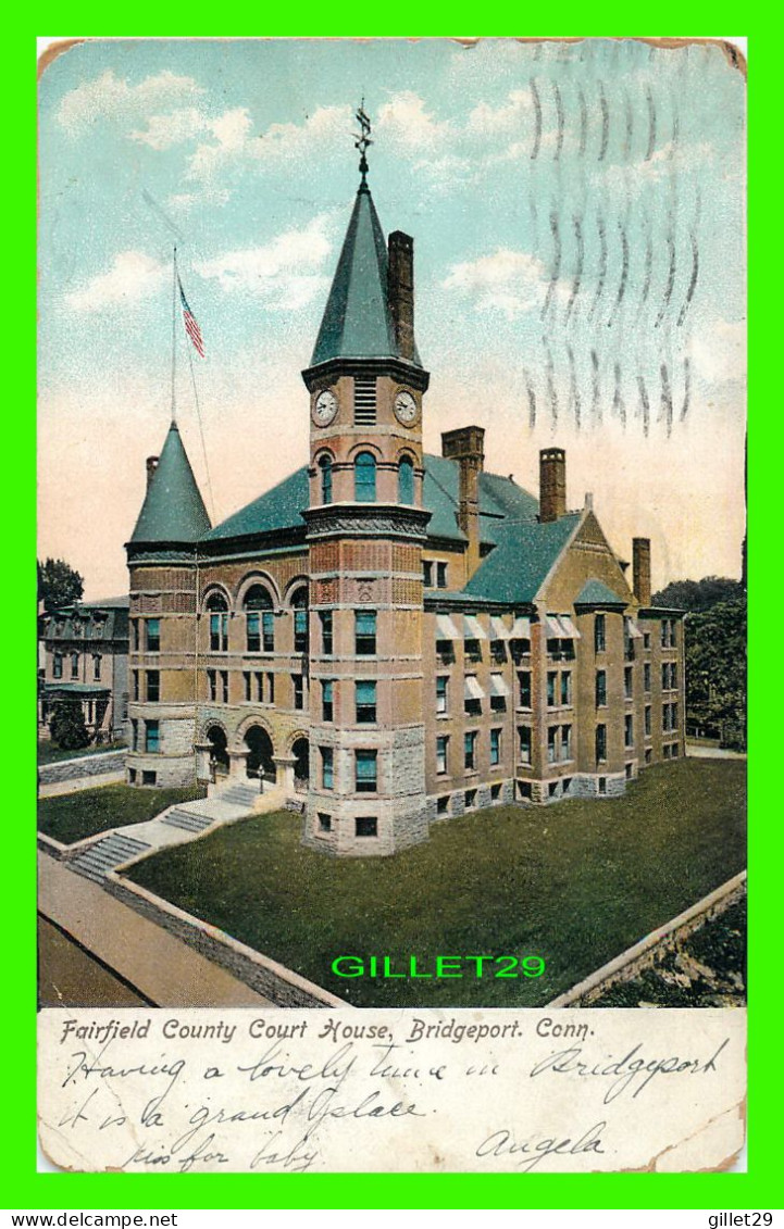 BRIDGEPORT, CT - FAIRFIELD COUNTY COURT HOUSE - TRAVEL IN 1907 - ILLUSTRATED POSTAL CARD CO - - Bridgeport