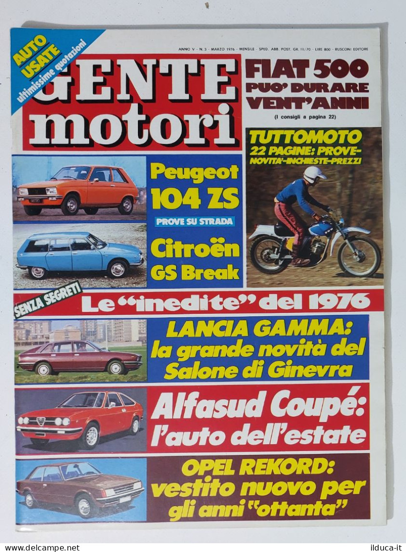 43989 GENTE MOTORI 1976 A. V N. 3 - Peugeot 104 ZS; Citroen GS Break; Lancia Gam - Engines