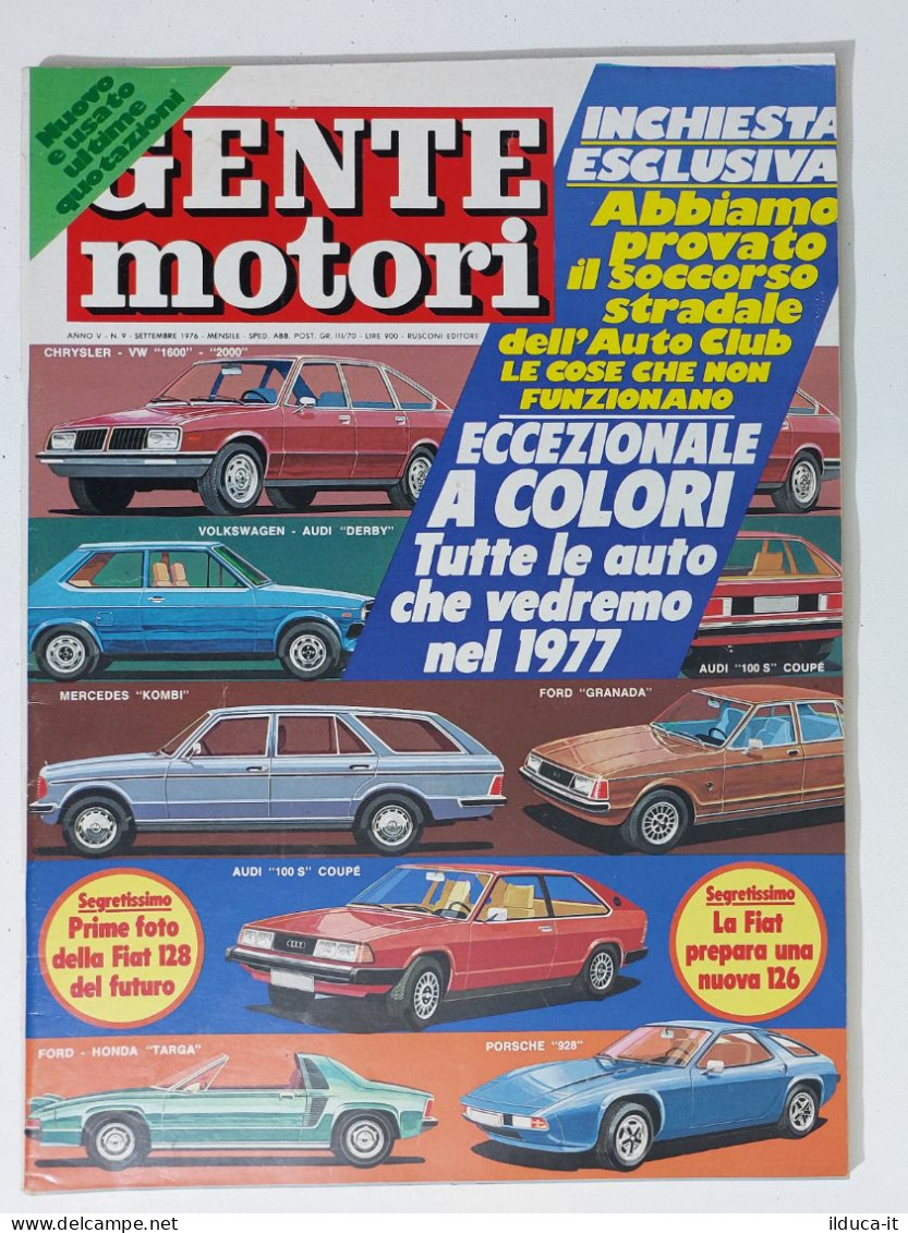 43995 GENTE MOTORI 1976 A. V N. 9 - FIAT 128; FIAT 126; Ford Granada; Audi - Motores