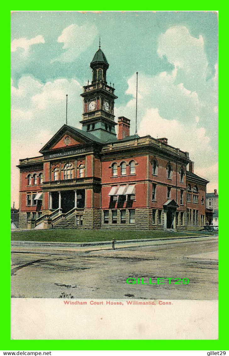 WILLIMANTIC, CT - WINDHAM COURT HOUSE - PUB. BY THE CHAPIN NEWS CO - LITHO-CHROME - - Autres & Non Classés