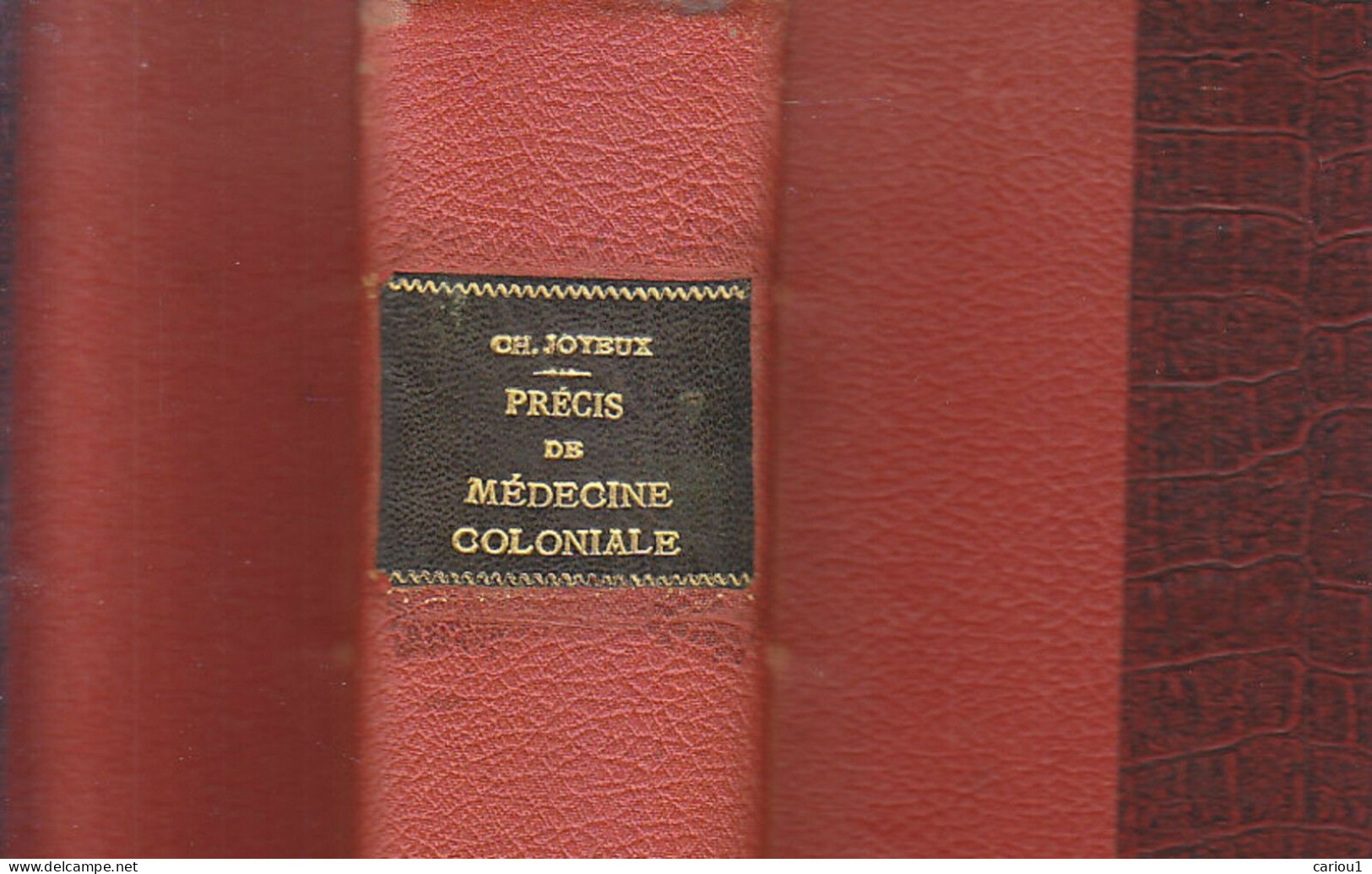 C1 Dr Charles JOYEUX - PRECIS DE MEDECINE COLONIALE 1944 Relie - Matériel Médical & Dentaire
