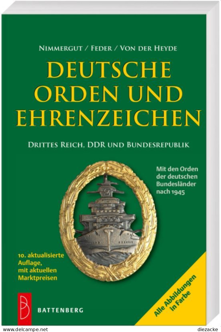 Battenberg Deutsche Orden U. Ehrenzeichen - 3. Reich, DDR & Bund 10. Auflage Neu - Sonstige & Ohne Zuordnung