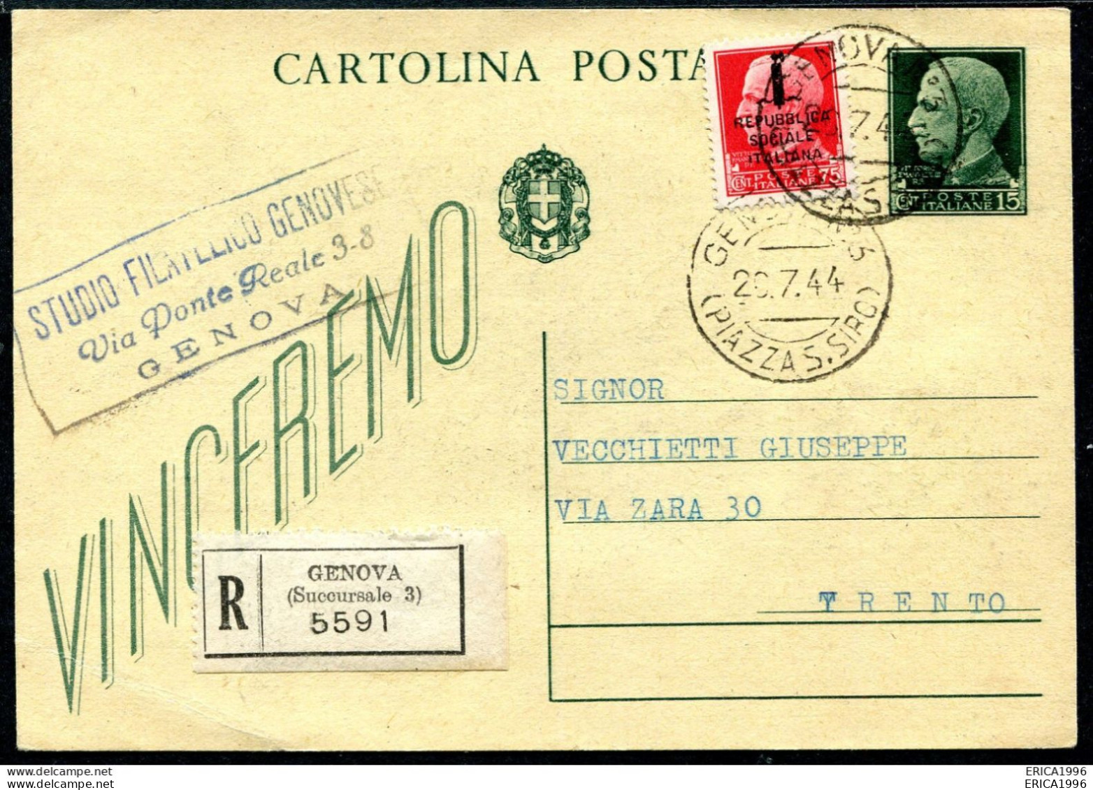 Z3656 ITALIA RSI 1944 Cartolina Postale Regno Vinceremo 15 C. (Fil. C97a) Viaggiata In Periodo RSI, Da Genova 26.7.44 - Stamped Stationery