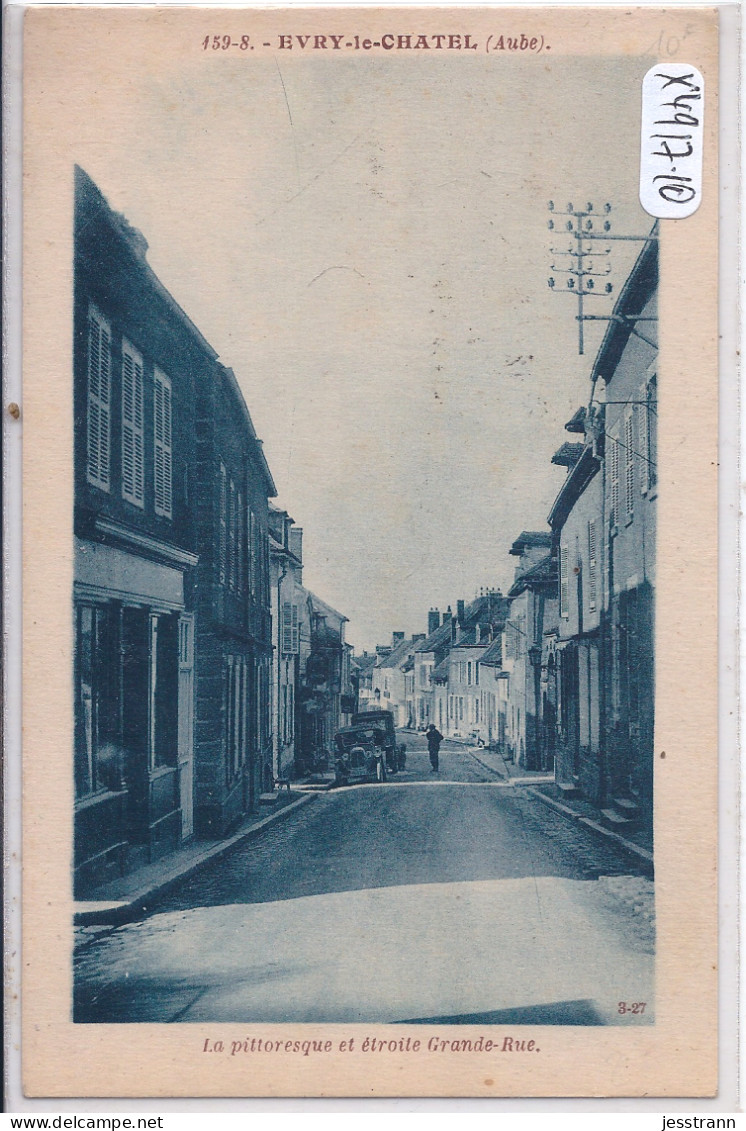 ERVY-LE-CHATEL- LA PITTORESQUE ET ETROITE GRANDE-RUE- ARTISTIC 159-8 - PHOTO PRISE EN 1927- - Ervy-le-Chatel