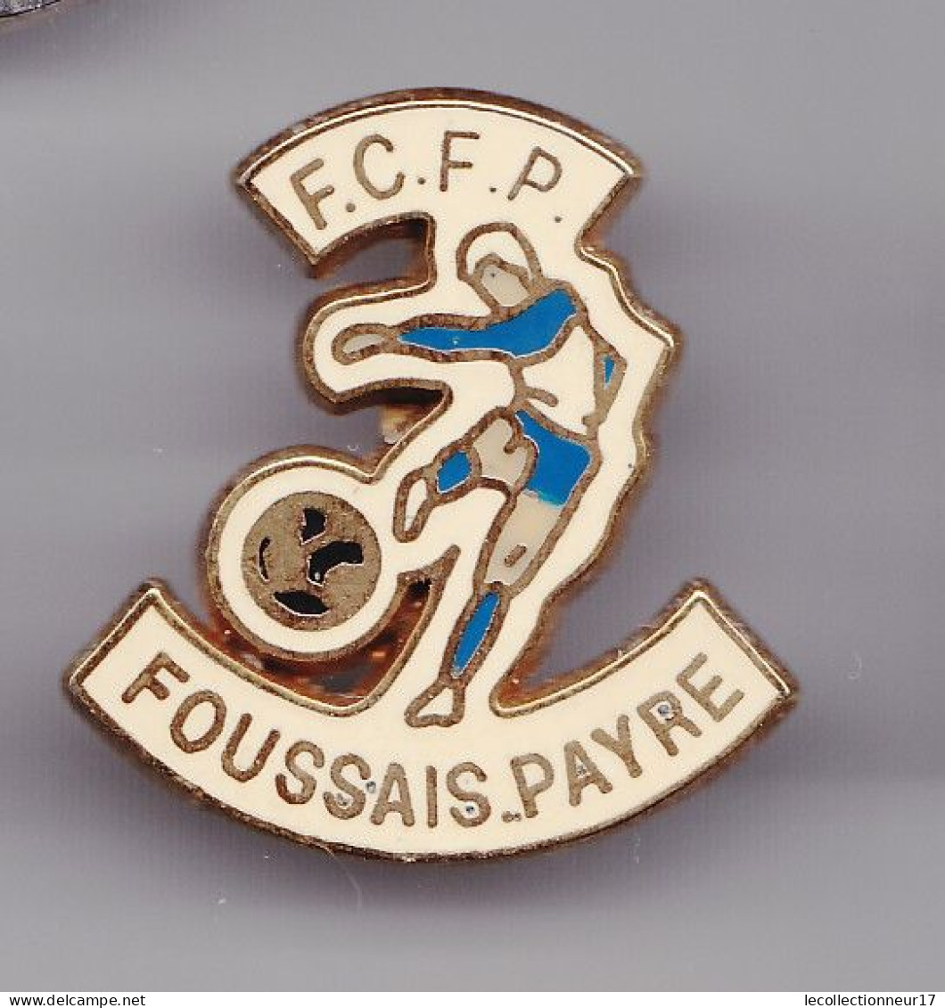 Pin's FCFP Foussay Payre Club De Football  Réf 4327 - Football