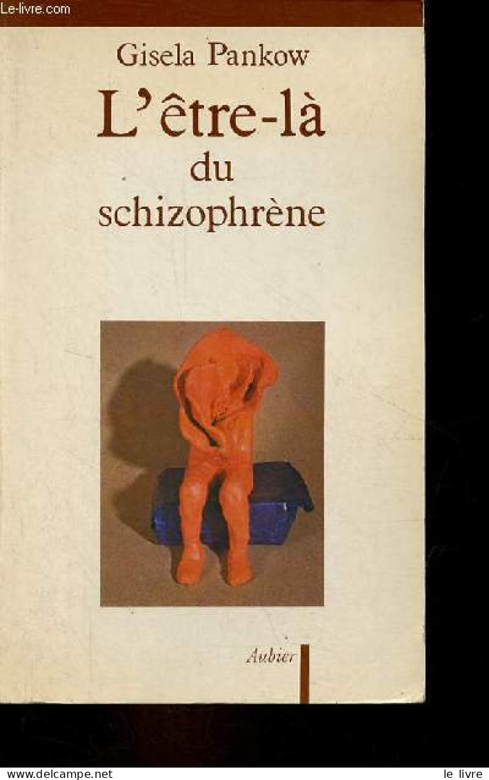 L'être-là Du Schizophrène - Contributions à La Méthode De Structuration Dynamique Dans Les Psychoses. - Pankow Gisela - - Gezondheid