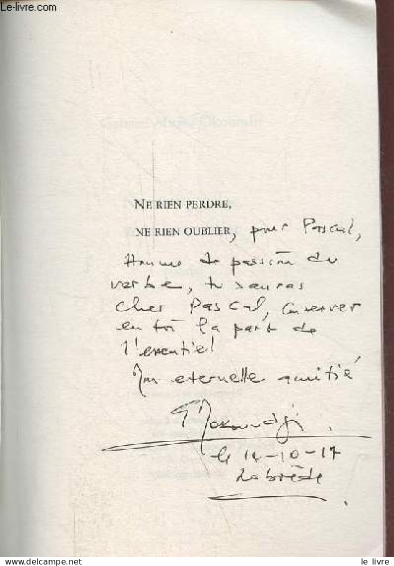 Ne Rien Perdre, Ne Rien Oublier - Collection Paul Froment N°64 - Dédicace De L'auteur. - Mwènè Okoundji Gabriel - 2017 - Libros Autografiados