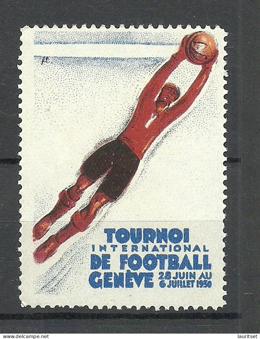 Switzerland Schweiz 1930 International Football Tournament Genève Fussball Soccer Vignette Poster Stamp MNH - Unused Stamps