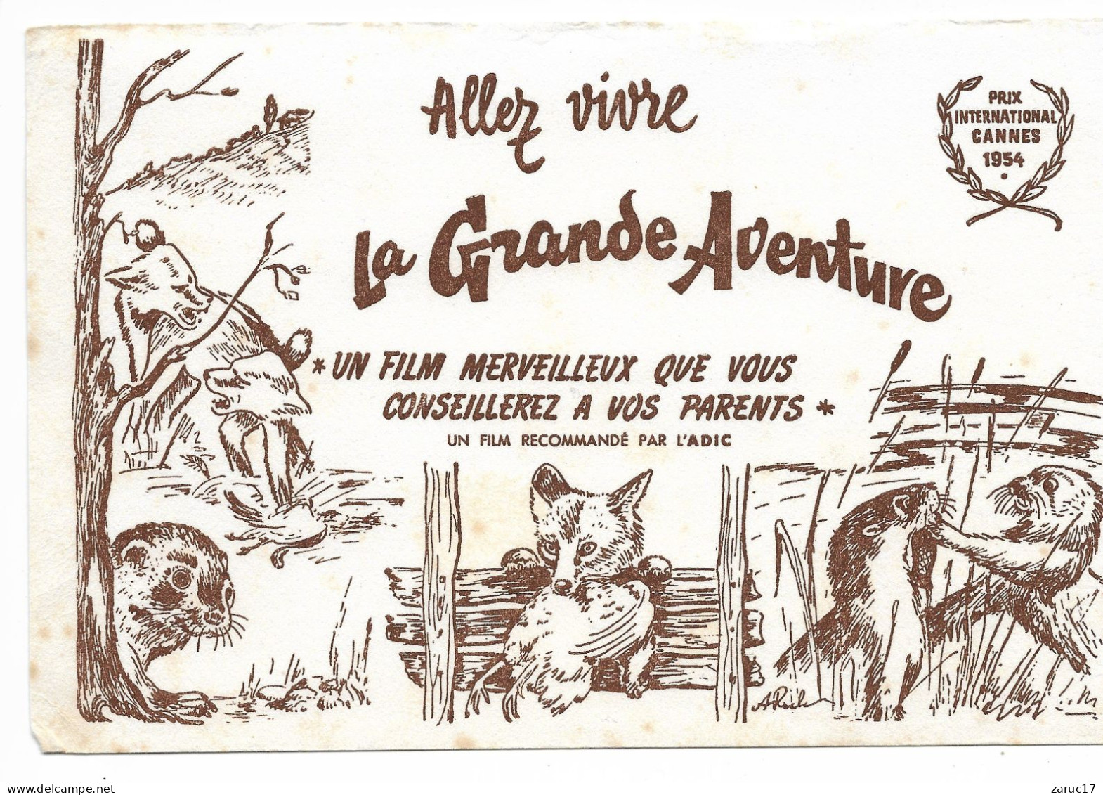 Buvard FESTIVAL CANNES 1954 Allez Vivre LA GRANDE AVENTURE Loup Renard Loutre Mors FILM MERVEILLEUX A CONSEILLER PARENT - Kino & Theater