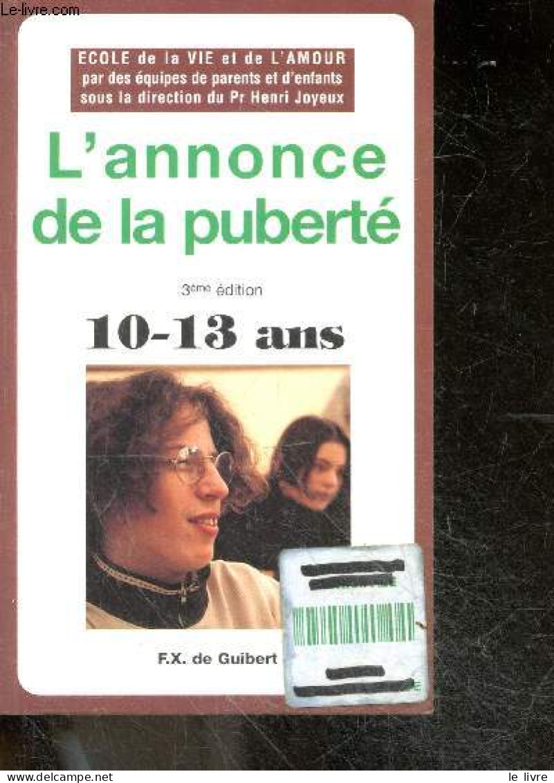 L'Annonce De La Puberté - 50 Questions-réponses Pour Les Garçons Et Les Filles De 10 à 13 Ans - Ecole De La Vie Et De L' - Gezondheid