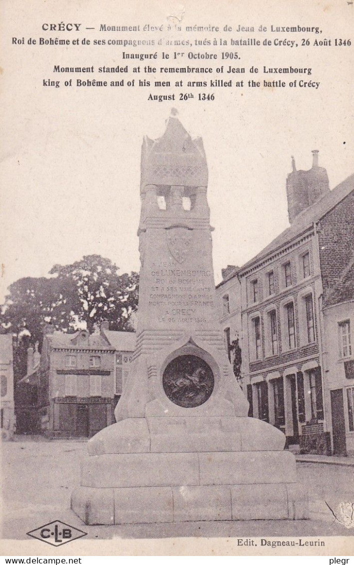 0-80222 01 01+17 - CRECY - MONUMENT ELEVE A LA MEMOIRE DE JEAN DE LUXEMBOURG, ROI DE BOHEME - Crecy En Ponthieu