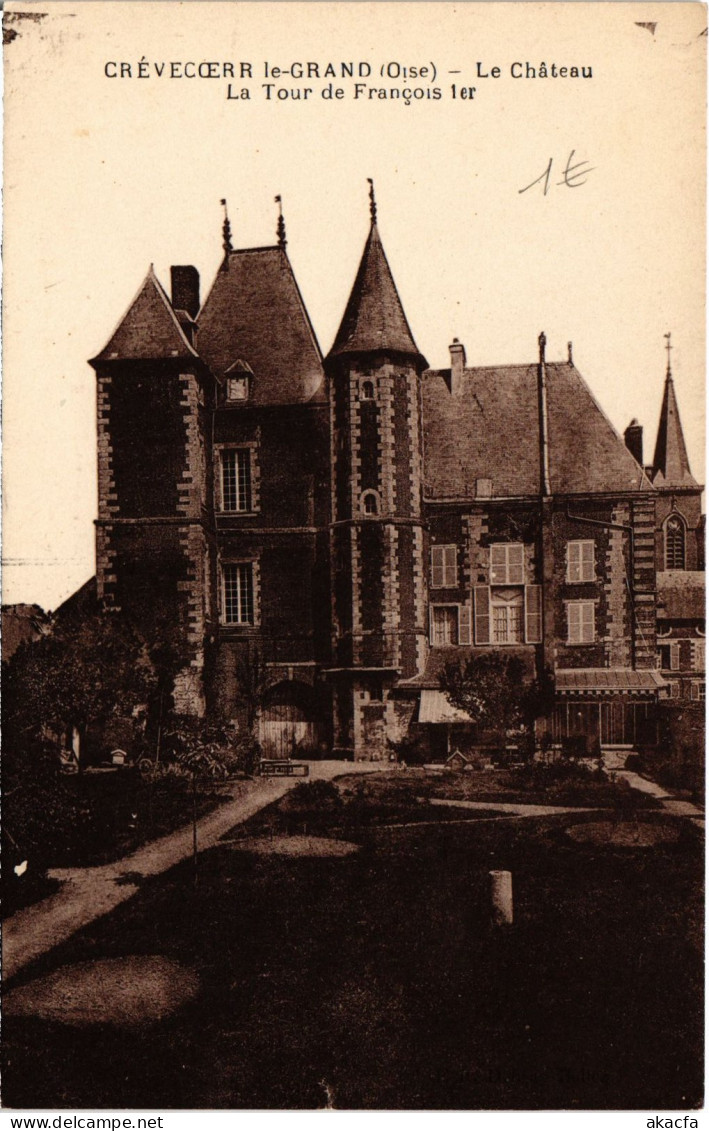 CPA Crévecoeur-le-Grand Le Chateau (1187195) - Crevecoeur Le Grand
