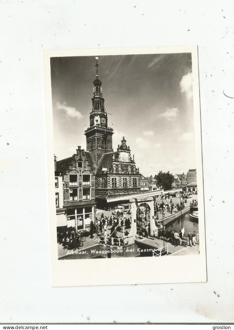 ALKMAAR WAAGGEBOUW MET KAASMARKT - Alkmaar