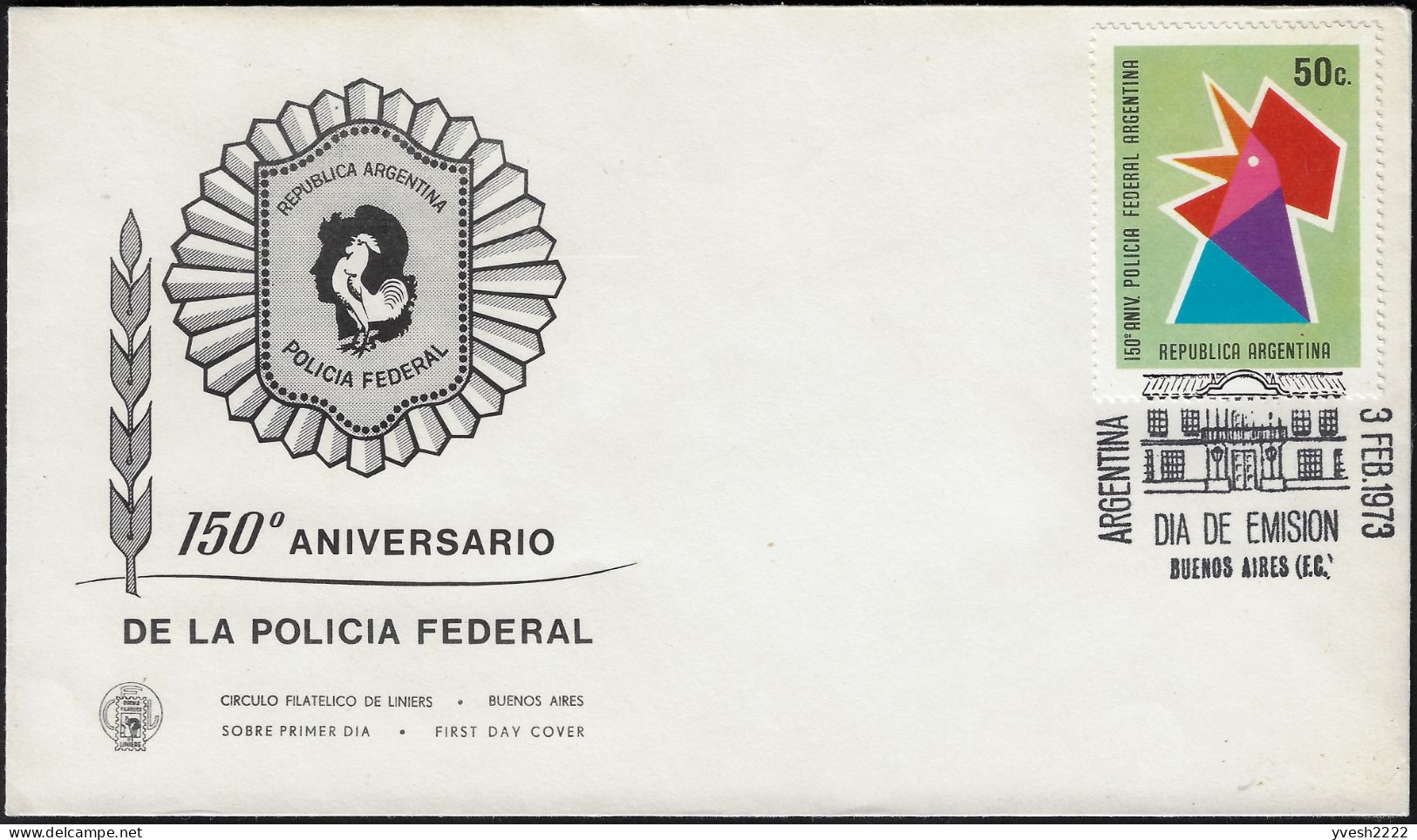 Argentine 1973 Y&T 939 Sur FDC. 150 Ans De Police Fédérale. Poulet - Polizei - Gendarmerie