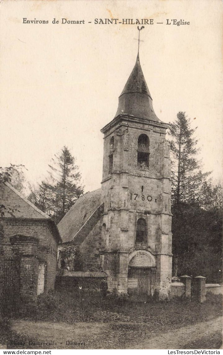 FRANCE - Saint Hilaire - Environs De Domart - Vue Générale De L'église - Carte Postale Ancienne - Saint Hilaire